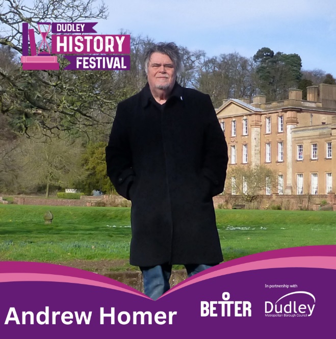 Halesowen Library - Dudley History Festival: Virtual Talk with Andrew Homer